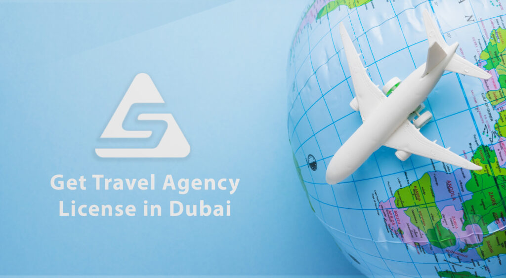 Get travel agency license in Dubai